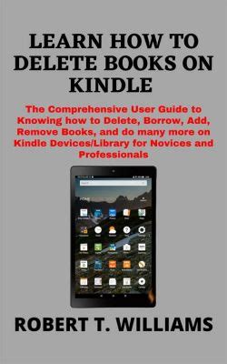 How to Delete Books on Kindle: A Journey Through Digital Decluttering and the Art of Letting Go