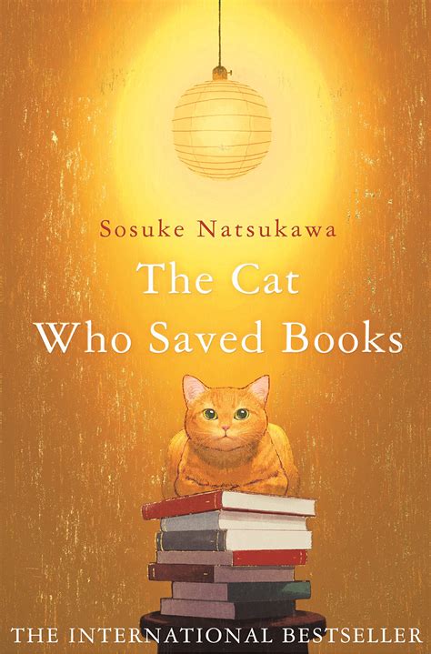 The Cat Who Saved Books: A Feline's Tale of Literary Liberation