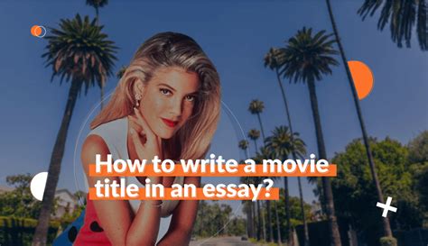 What to Do with Movie Titles in an Essay: A Journey Through Punctuation and Style